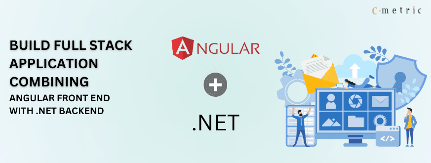 Build Full-Stack Application Combining Angular with .NET